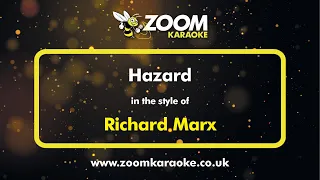 Richard Marx - Hazard - Karaoke Version from Zoom Karaoke