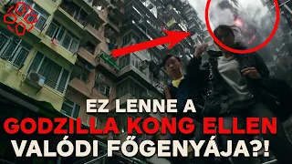 Ez lenne a Godzilla Kong ellen VALÓDI főgonosza?!