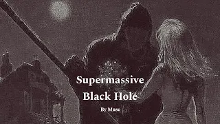 Supermassive Black Hole - Muse (Deep pitch + bass & reverb boost)