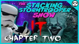 The Stacking Stormtrooper Show EP: 23 It Chapter 2 Trailer