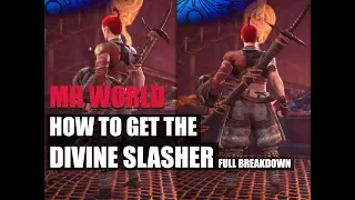 MONSTER HUNTER WORLD - HOW TO GET THE DIVINE SLASHER LONGSWORD - FULL BREAKDOWN