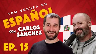 Ep. 15 con Carlos Sánchez | Tom Segura en Español (ENGLISH SUBTITLES)