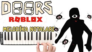 DOORS ROBLOX Müziği Melodika Notaları - Ses Veriyorum