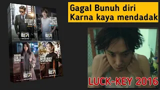 PRIA CUPU YANG TERTUKAR, MENDADAK KAYA RAYA - Alur cerita Luck Key 2016
