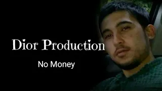 Dior Production No Money (official audio)