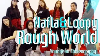 nafla (나플라) & Loopy (루피) - Rough World 안무 (Youngeun Choreography)