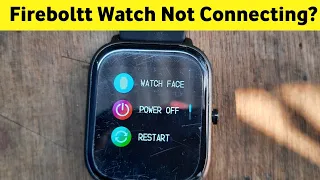 Fireboltt Smart Watch Connecting Problem  / Fireboltt watch not pairing