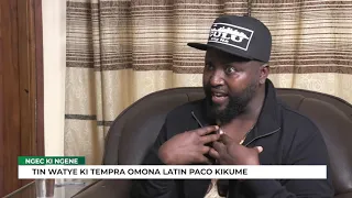 NGEC KI NGENE: TEMPRA OMONA (PART C)