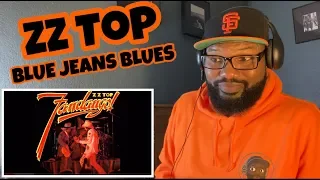 ZZ TOP - Blue Jeans Blues | REACTION