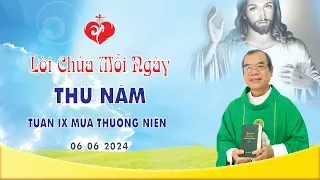 LỜI CHÚA | THỨ NĂM TUẦN IX MÙA THƯỜNG NIÊN | 06/06/2024