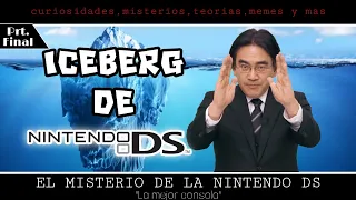 🧊 El Iceberg de Nintendo DS (prt.Final) 🥶🥶🥶