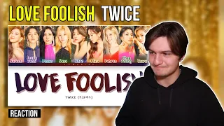 TWICE - 'LOVE FOOLISH' LYRICS | REACTION