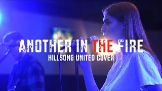 Another in the fire | Там был ещё один в огне | Hillsong United | Fire Youth Worship