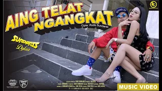 AING TELAT NGANGKAT - SUNDANIS X DYLAA (OFFICIAL MV)