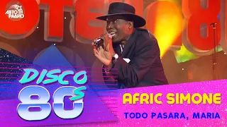 Afric Simone - Todo Pasara, Maria (Disco of the 80's Festival, Russia, 2003)