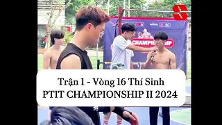 Trận 1 - Vòng 16 Thí Sinh PTIT CHAMPIONSHIP II 2024  #XaVuong #shorts #calisthenics #funny #workout