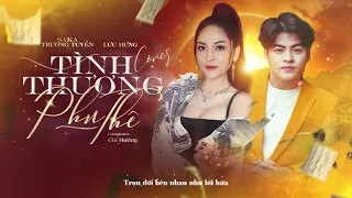 Tình Thương Phu Thê - Chí Hướng || SaKa Trương Tuyền - Lưu Hưng (cover)