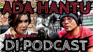 ADA HANTU DI PODCAST SARA WIJAYANTO - DEDDY CORBUZIER