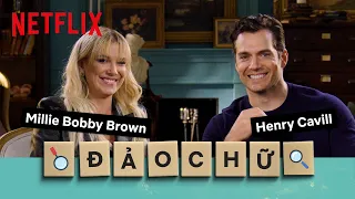 Muôn kiểu đảo chữ cùng Henry Cavill và Millie Bobby Brown | Enola Holmes 2 | Netflix