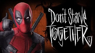 Don't Starve Together - Deadpool Способности! #16