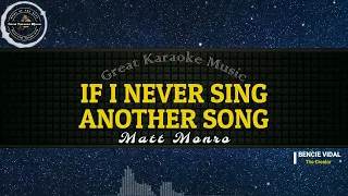 If I Never Sing Another Song (KARAOKE) Matt Monro