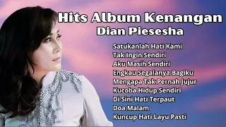 Dian Piesesha Hits Album Kenangan | Pilihan Kompilasi Terbaik Dian Piesesha