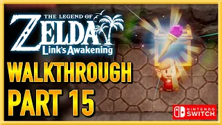 The Legend of Zelda: Link's Awakening - Switch - Walkthrough - Gameplay - Let's Play - Part 15