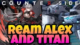 Counter:Side - Time To Rearm Alex & Titan! *So Expensive*