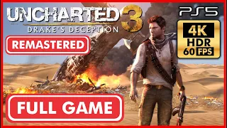 UNCHARTED 3: DRAKE'S DECEPTION Remastered FULL GAME Walkthrough [4K 60FPS HDR PS5] 100% Collectibles