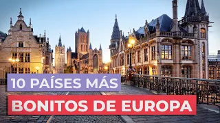 Los 10 países más bonitos de Europa 🇪🇺 | Imprescindibles