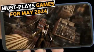 Best Must-Play Mobile Games for May 2024