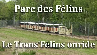 Parc des Félins - Le Trans'Félins Onride - 04-23-2014