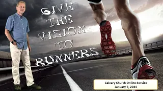 Calvary Church Online Service January 7, 2024