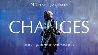 Michael Jackson - Changes (Full Version) New Leak