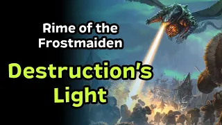 Rime of the Frostmaiden Chapter 4 | Destruction's Light