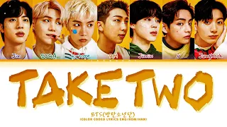 BTS Take Two Lyrics (방탄소년단 Take Two 가사) (Color Coded Lyrics)