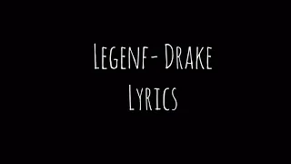 Drake- Legend ( Lyrics )