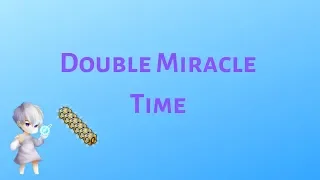 Mechanic - Double Miracle Time GAINS
