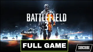 BATTLEFIELD 3 - Gameplay Walkthrough FULL GAME [4K 60FPS PC] - No Commentary