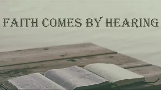 #31 Faith comes by hearing. Paul Washer