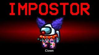 Among Us but the Impostor is Clown