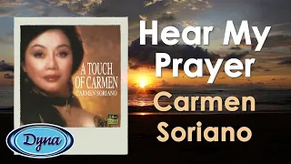 Carmen Soriano - Hear My Prayer (Official Lyric Video)