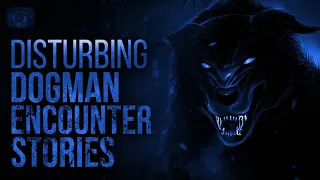 HORROR STORIES OF DOGMAN ENCOUNTERS AND SCARY STORIES