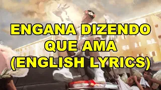 2. VEIGH - ENGANA DIZENDO QUE AMA FT. TZ DA CORONEL [ENGLISH LYRICS]