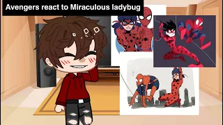 Avengers react to Miraculous ladybug | ft.Peter Parker (3/?)