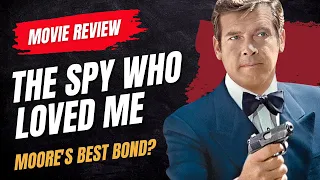 The Spy Who Loved Me (1977) Movie Review. Moore’s Best Bond? #eleventy8
