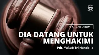 Dia Datang untuk Menghakimi (Yohanes 9:39-41) - Pdt. Yakub Tri Handoko