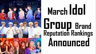 TOP 30 Idol Group Brand Reputation Rankings Announced on March 2019