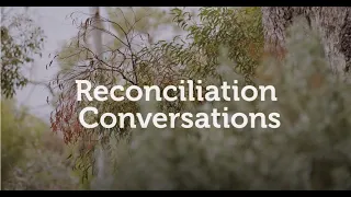 What does Reconciliation mean to you?