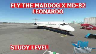 FLY THE MADDOG X MD-80 by Leonardo - Preview FULL FLIGHT | Study Level Aircraft | MSFS 2020